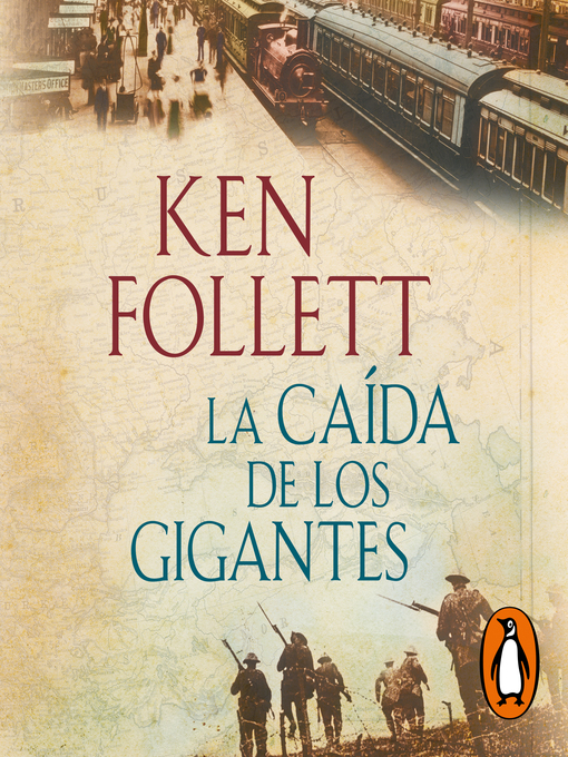 Title details for La caída de los gigantes by Ken Follett - Available